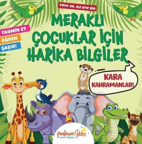 Kara Kahramanları - Meraklı Çocuklar İçin Harika Bilgiler
