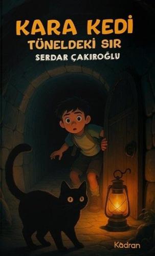 Kara Kedi Tüneldeki Sır | Kitap Ambarı