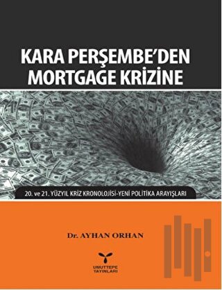 Kara Perşembe'den Mortgage Krizine