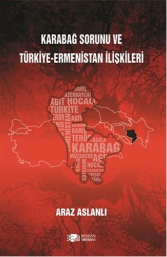 Karabağ Sorunu ve Türkiye - Ermenistan İlişkileri | Kitap Ambarı