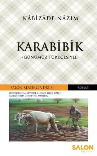 Karabibik-Günümüz Türkçesiyle | Kitap Ambarı