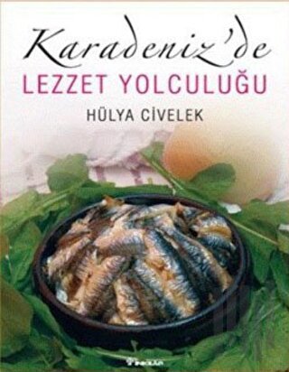 Karadeniz’de Lezzet Yolculuğu