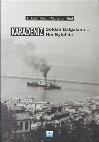 Karadeniz Soldan Dalgalanır Her Eylül'de