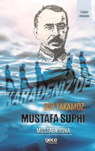 Karadenizde Bir Yakamoz-Mustafa Suphi