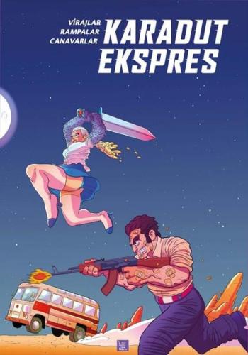 Karadut Ekspres: Virajlar Rampalar Canavarlar