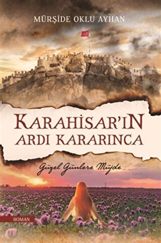 Karahisar’ın Ardı Kararınca