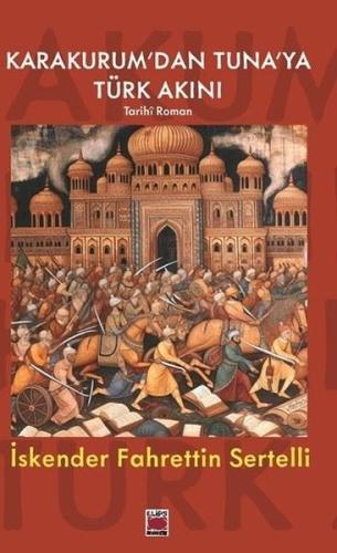 Karakurum'dan Tuna'ya Türk Akını