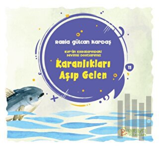 Karanlıkları Aşıp Gelen | Kitap Ambarı