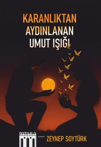 Karanlıktan Aydınlanan Umut Işığı