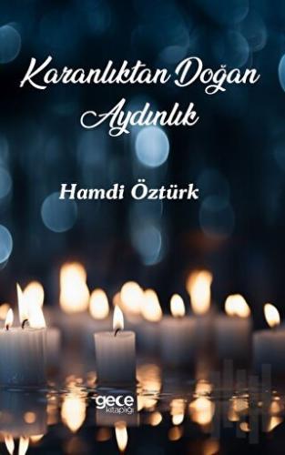 Karanlıktan Doğan Aydınlık | Kitap Ambarı