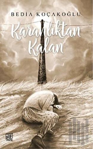 Karanlıktan Kalan | Kitap Ambarı