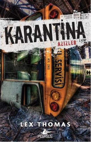 Karantina-Azizler 2. Kitap