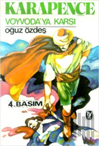 Karapençe Voyvoda'ya Karşı: 4. Kitap