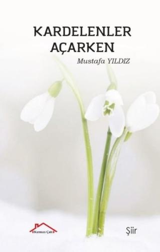 Kardelenler Açarken