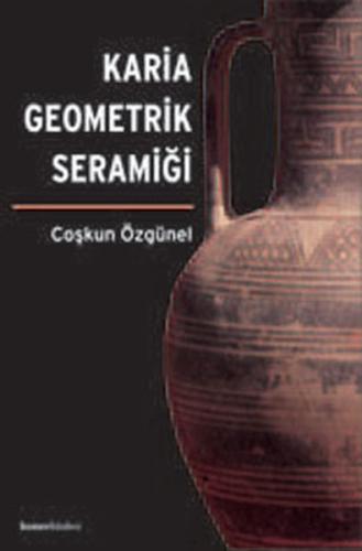 Karia Geometrik Seramiği (Ciltli)