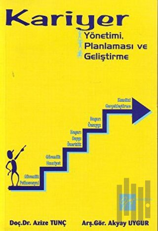 Kariyer Yönetimi, Planlaması ve Geliştirme