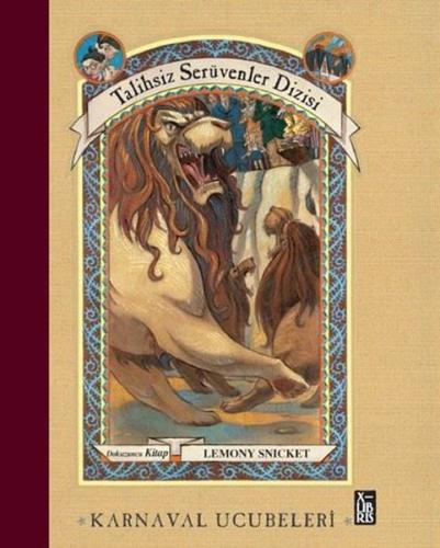 Karnaval Ucubeleri - Talihsiz Serüvenler Dizisi Dokuzuncu Kitap (Ciltli)