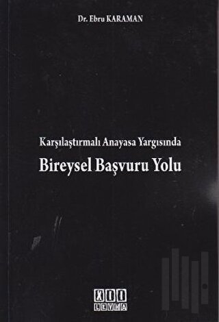 Karşılaştırmalı Anayasa Yargısında Bireysel Başvuru Yolu