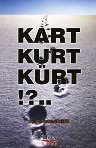 Kart Kurt Kürt | Kitap Ambarı