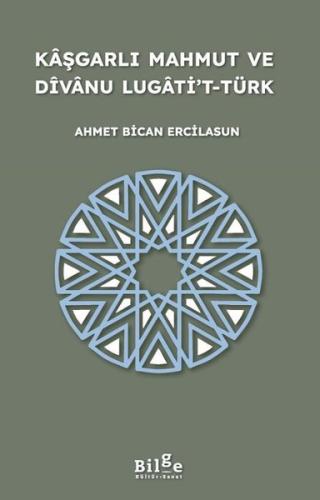 Kaşgarlı Mahmut ve Divanu Lugati't-Türk