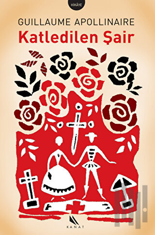 Katledilen Şair Ve Diğer Hikâyeler