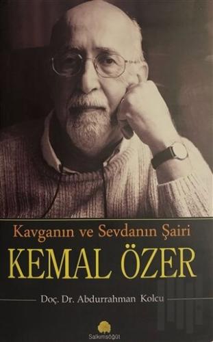 Kavganın ve Sevdanın Şairi Kemal Özer