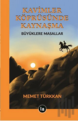 Kavimler Köprüsünde Kaynaşma | Kitap Ambarı