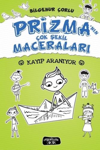 Kayıp Aranıyor-Prizma'nın Çok Şekil Maceraları (Ciltli)
