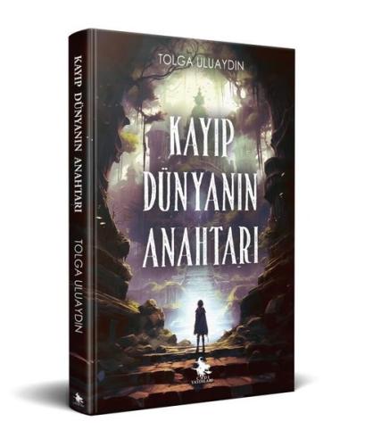 Kayıp Dünyanın Anahtarı | Kitap Ambarı