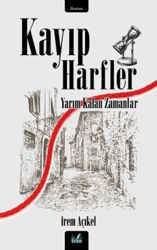 Kayıp Harfler - Yarım Kalan Zamanlar