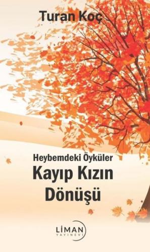 Kayıp Kızın Dönüşü - Heybemdeki Öyküler