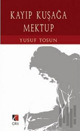 Kayıp Kuşağa Mektup