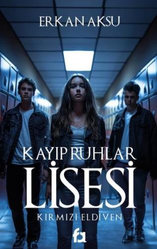 Kayıp Ruhlar Lisesi - Kırmızı Eldiven | Kitap Ambarı