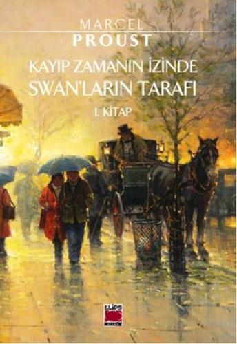Kayıp Zamanın İzinde-Swanların Tarafı 1. Kitap