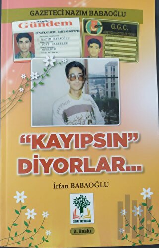 Kayıpsın Diyorlar (Ciltli)