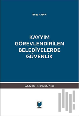 Kayyım Görevlendirilen Belediyelerde Güvenlik