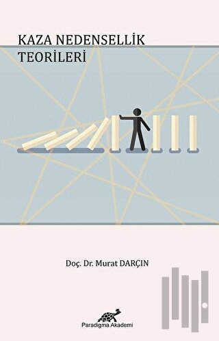 Kaza Nedensellik Teorileri