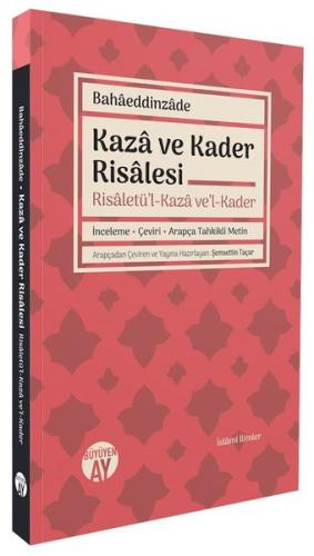 Kaza ve Kader Risalesi - Risaletü'l - Kaza ve'l - Kader