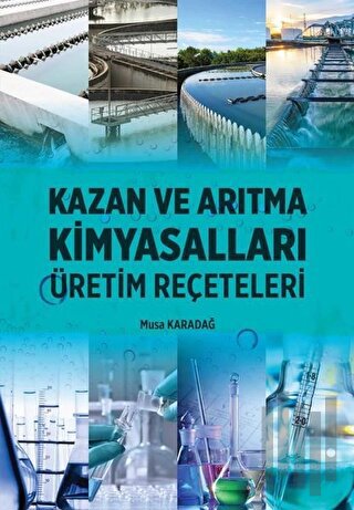 Kazan ve Arıtma Kimyasalları - Üretim Reçeteleri