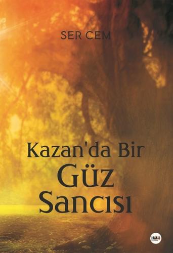 Kazan'da Bir Güz Sancısı