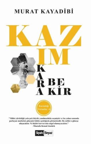 Kazım Karabekir - Karanlığı Yırtanlar 6 | Kitap Ambarı