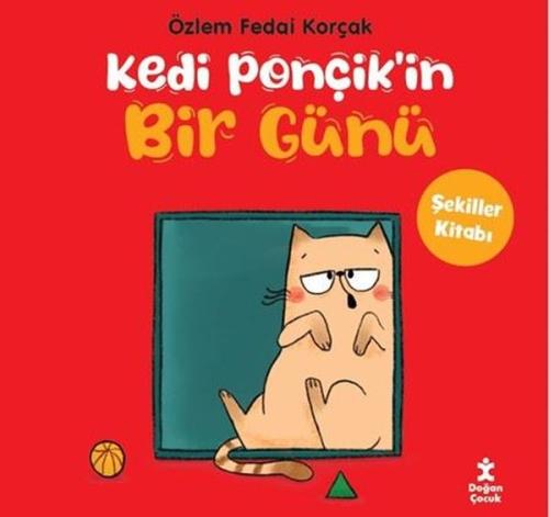 Kedi Ponçik'in Bir Günü - Şekiller Kitabı | Kitap Ambarı