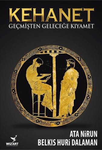 Kehanet - Geçmişten Geleceğe Kıyamet | Kitap Ambarı
