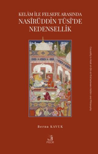 Kelam İle Felsefe Arasında Nasirüddin Tusi'de Nedensellik