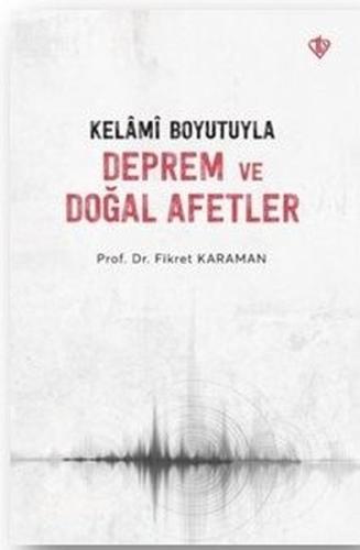Kelami Boyutuyla Deprem ve Doğal Afetler
