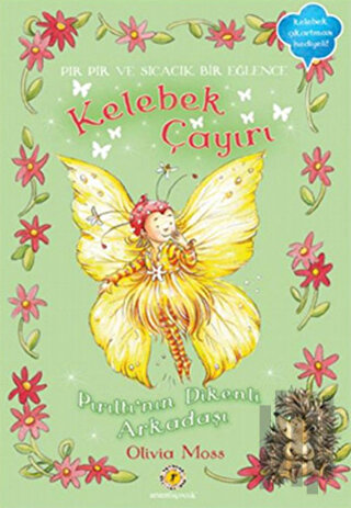Kelebek Çayırı 5 - Pırıltının Dikenli Arkadaşı