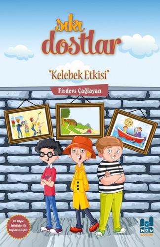 Kelebek Etkisi-Sıkı Dostlar