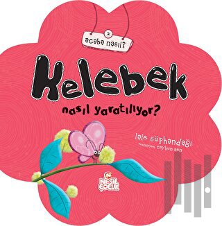 Kelebek Nasıl Yaratılıyor?