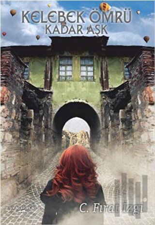 Kelebek Ömrü Kadar Aşk