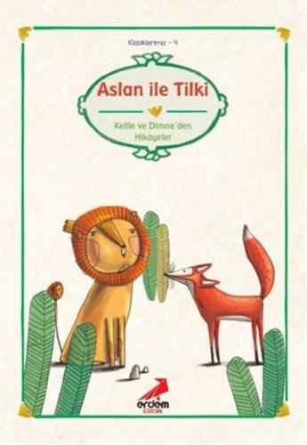 Kelile ile Dimne'den Aslan ile Tilki